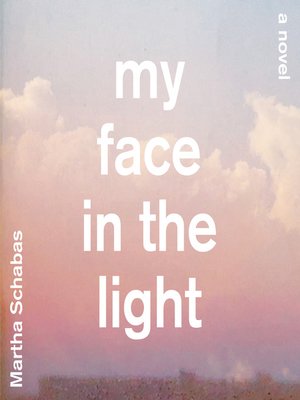 cover image of My Face in the Light